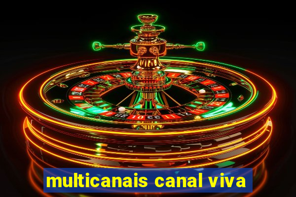 multicanais canal viva